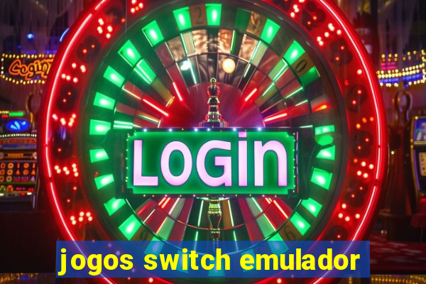 jogos switch emulador